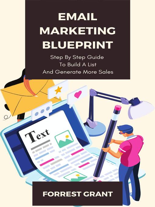 Title details for Email Marketing Blueprint--Step by Step Guide to Convert Leads and Generate More Sales by Forrest Grant - Available